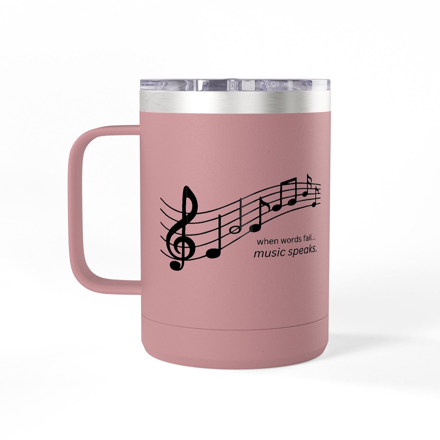 When words fail... music speaks. - 15oz White Coffee Tumbler Mug — Insulated Travel Mug with Handle