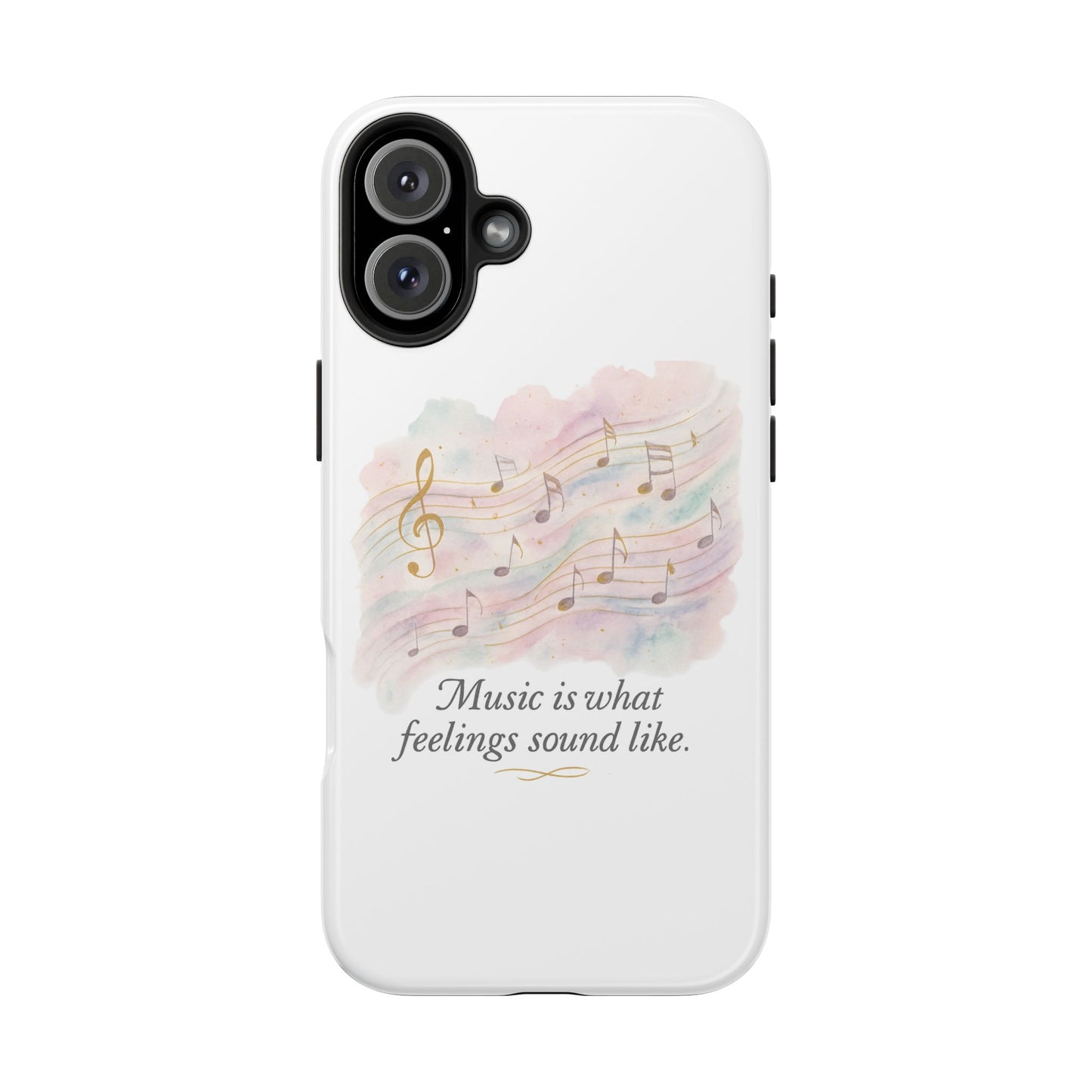 Music Quote Tough Phone Case — "Music is what feelings sound like"