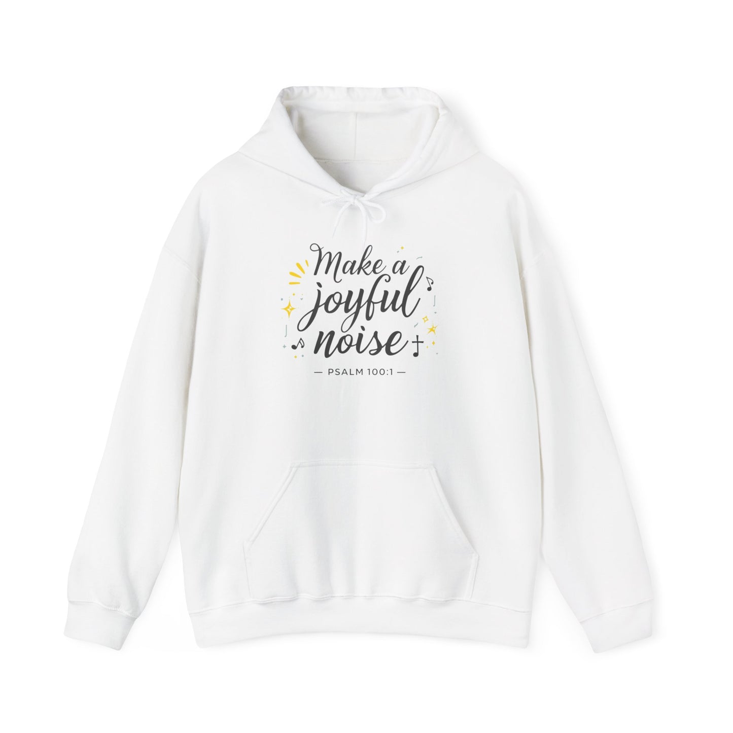 Make a Joyful Noise Hoodie — Psalm 100:1 Inspirational Christian Hoodie