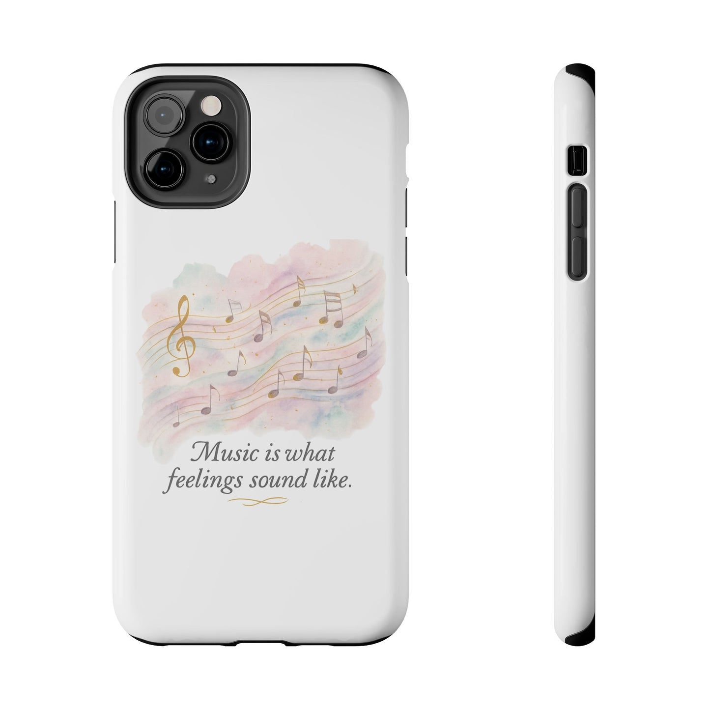 Music Quote Tough Phone Case — "Music is what feelings sound like"