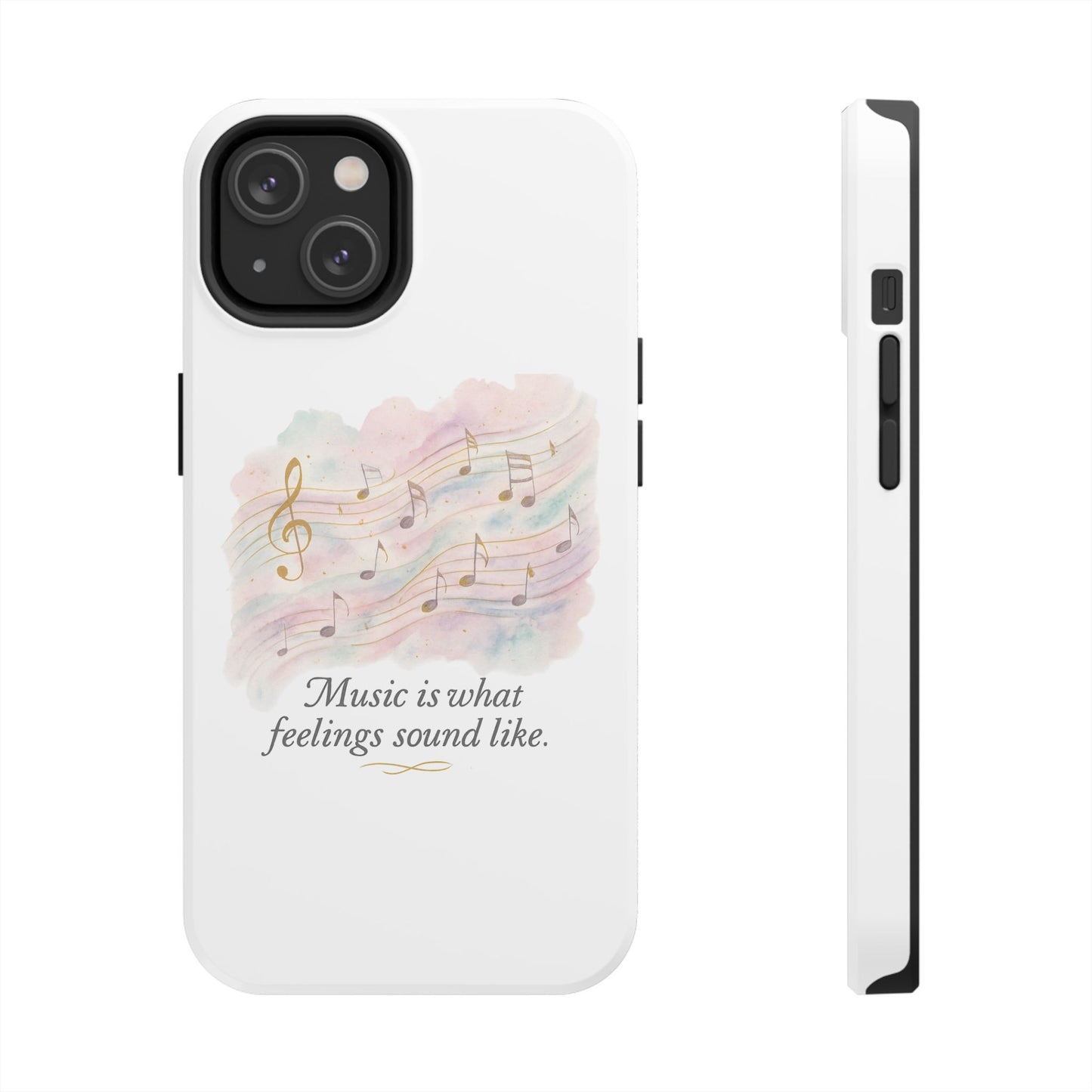 Music Quote Tough Phone Case — "Music is what feelings sound like"