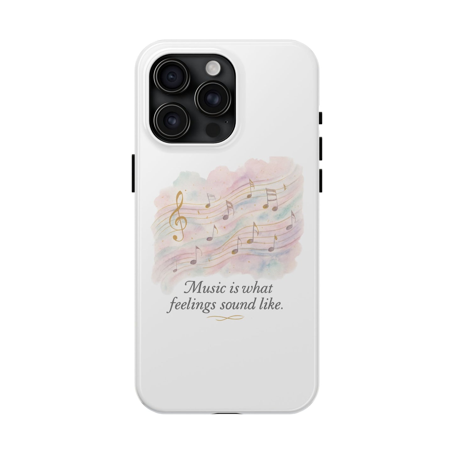 Music Quote Tough Phone Case — "Music is what feelings sound like"