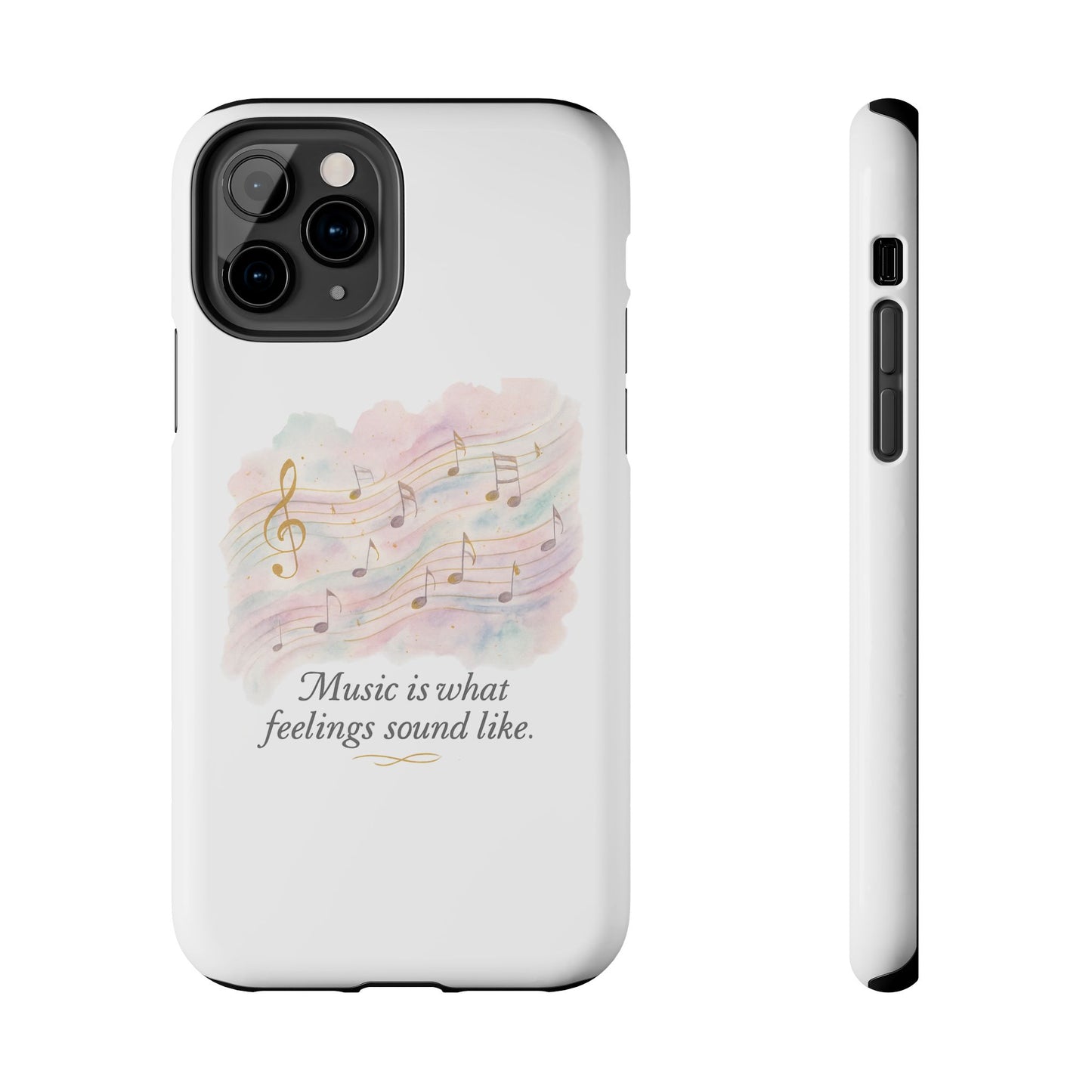 Music Quote Tough Phone Case — "Music is what feelings sound like"