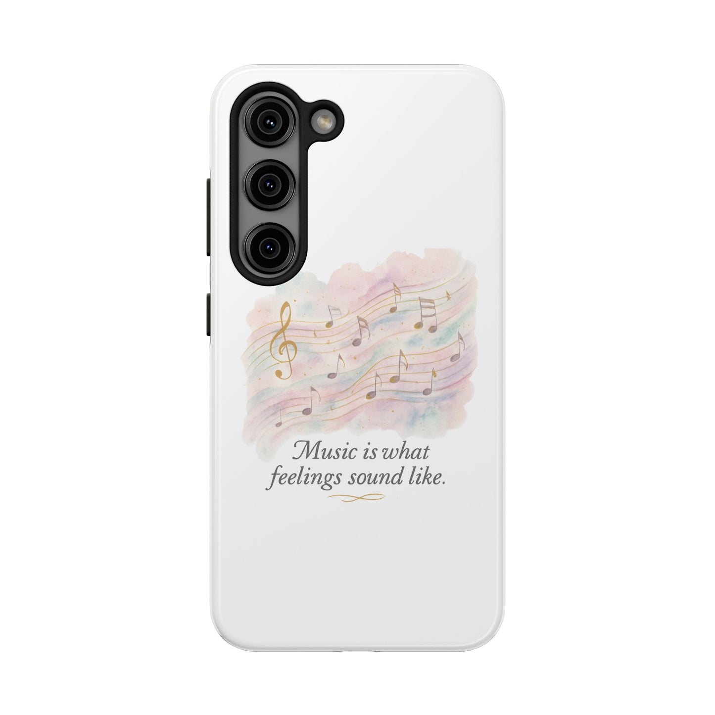 Music Quote Tough Phone Case — "Music is what feelings sound like"