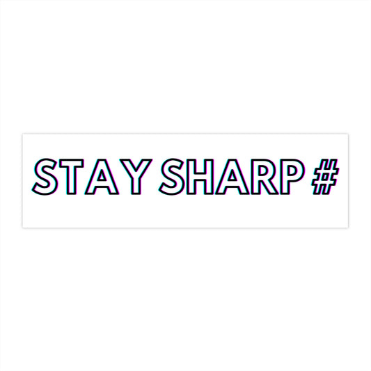 Stay Sharp # Bumper Sticker — Retro Outline Text Car Decal