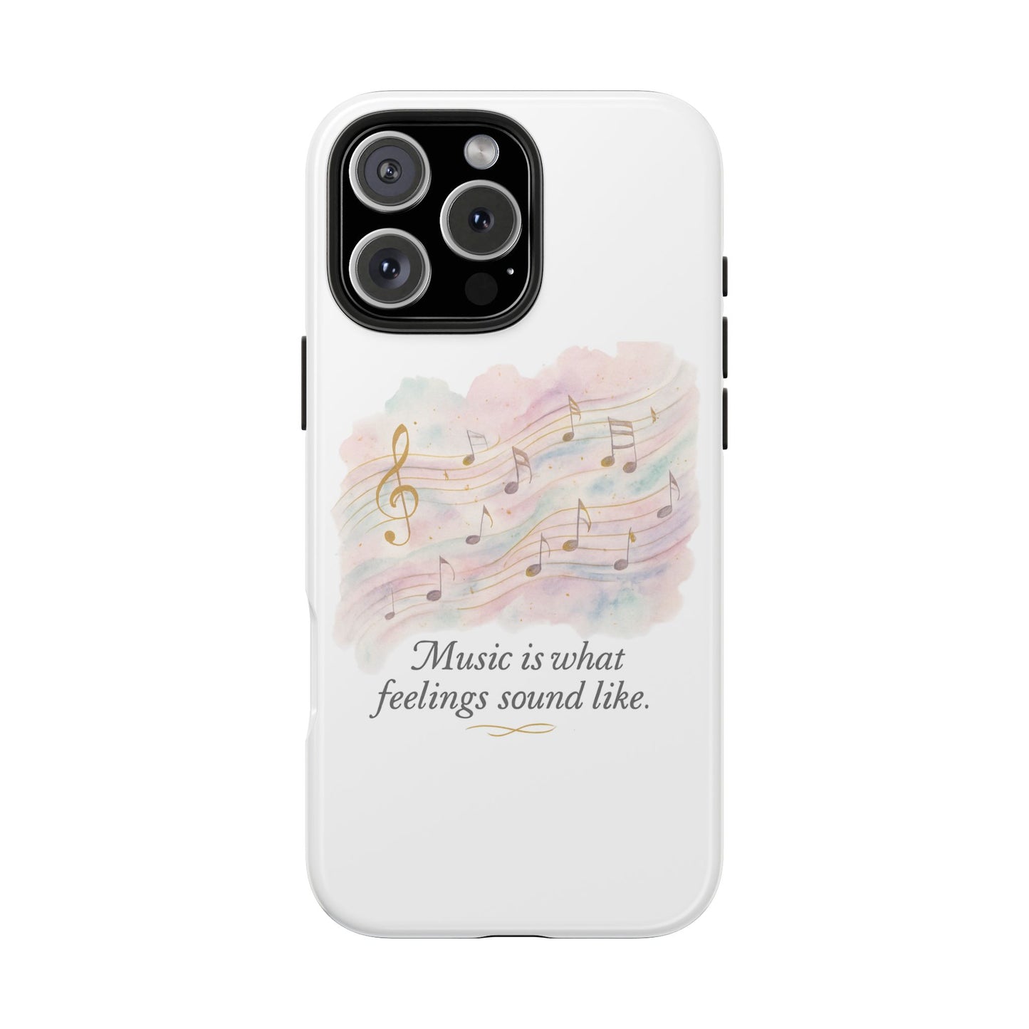 Music Quote Tough Phone Case — "Music is what feelings sound like"