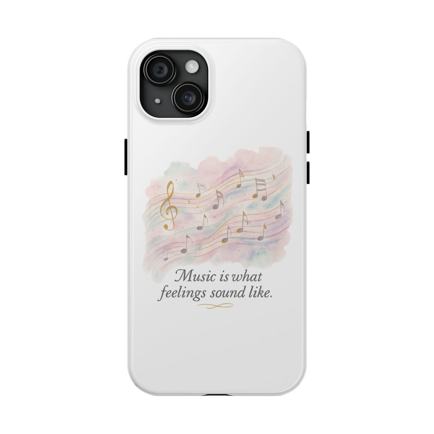 Music Quote Tough Phone Case — "Music is what feelings sound like"