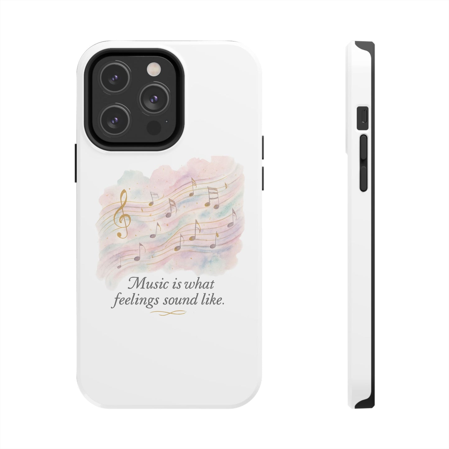 Music Quote Tough Phone Case — "Music is what feelings sound like"