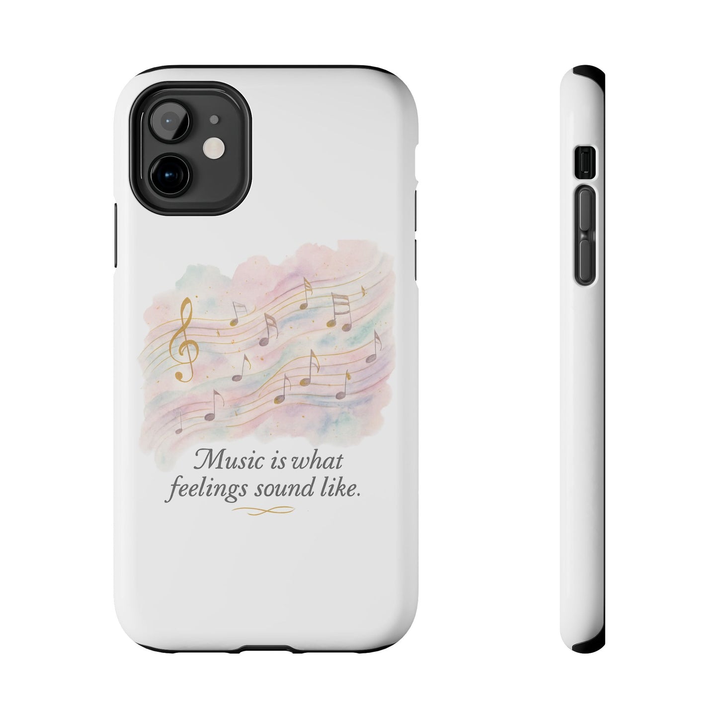 Music Quote Tough Phone Case — "Music is what feelings sound like"
