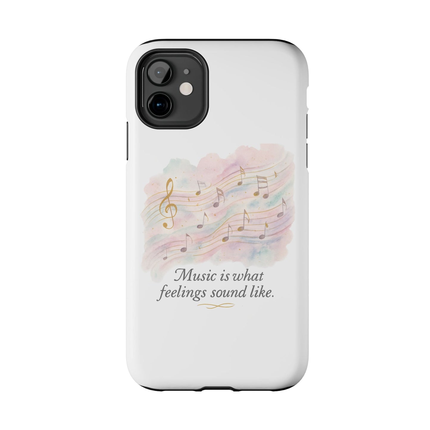 Music Quote Tough Phone Case — "Music is what feelings sound like"