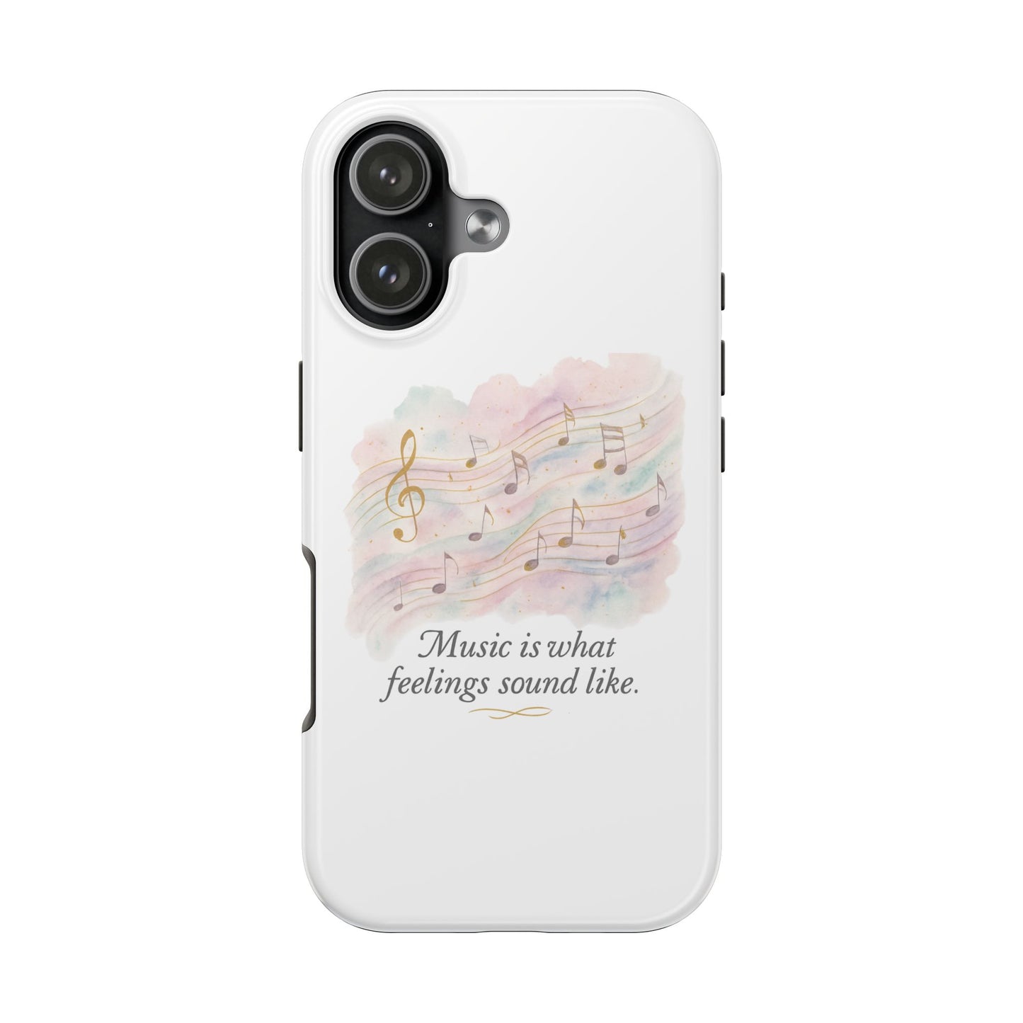 Music Quote Tough Phone Case — "Music is what feelings sound like"