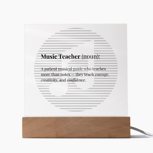 Music Teacher Definition Acrylic Plaque -  Teacher Appreciation Gift for Music Educators, Choir Directors & Mentors